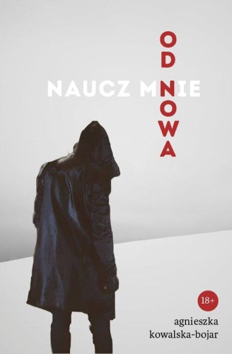 Naucz mnie od nowa, Agnieszka Kowalska-Bojar