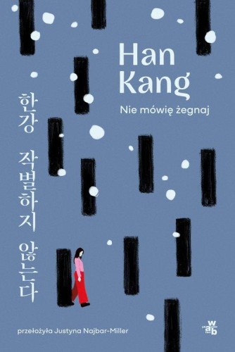 Nie mówię żegnaj, Kang Han