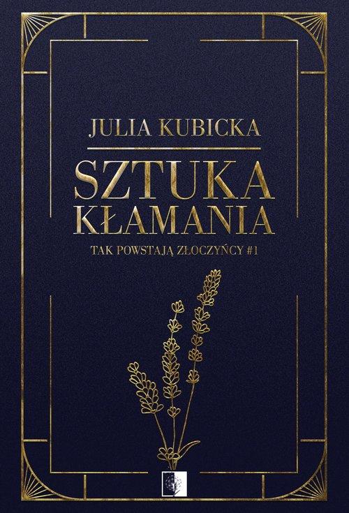 Sztuka kłamania, Kubicka Julia