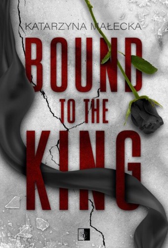 Bound to the King, Katarzyna Małecka