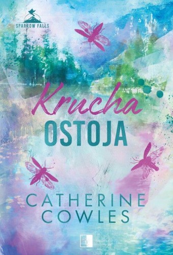 Krucha ostoja, Cowles Catherine