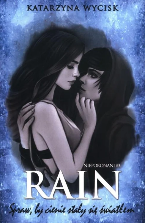 Rain Spraw, by cienie stały się światłem