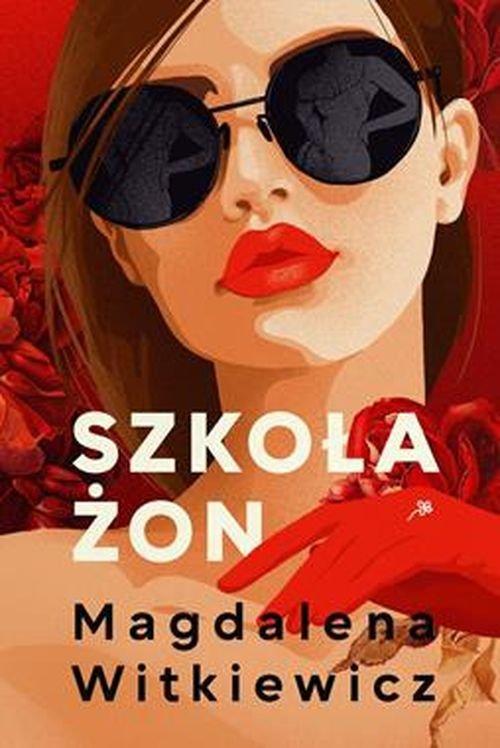 Szkoła żon Tom 1, Witkiewicz Magdalena