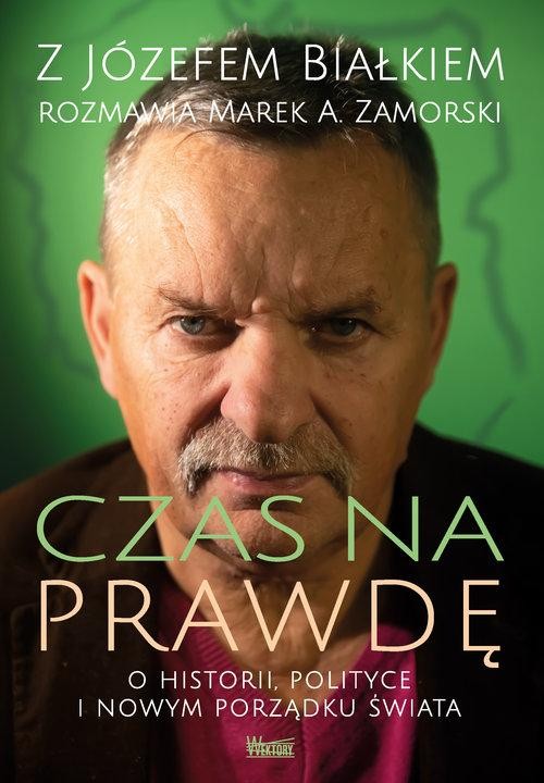Czas na prawdę, Białek Józef, Zamorski Marek A.