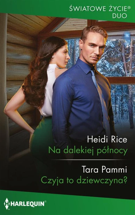 Na dalekiej północy, Heidi Rice Tara Pammi
