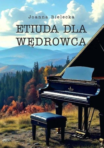 Etiuda dla wędrowca, Bielecka Joanna