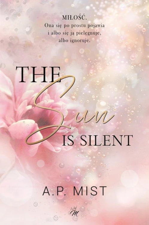 The sun is silent, Mist A.P.