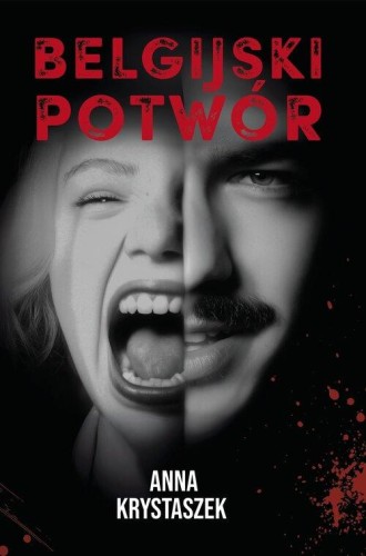 Belgijski potwór, Krystaszek Anna