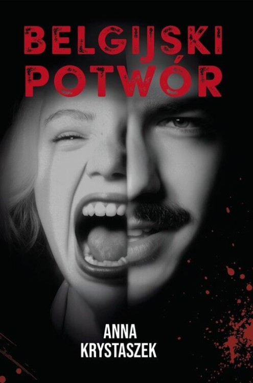 Belgijski potwór, Krystaszek Anna