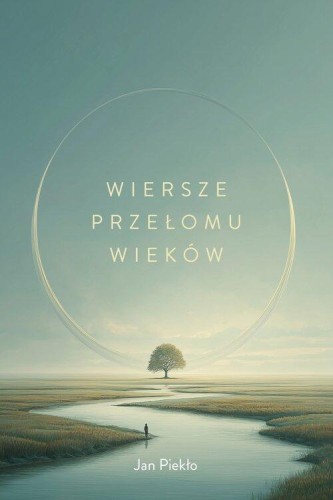 Wiersze przełomu wieków, Piekło Jan