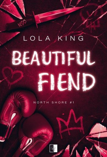 North Shore T.1 Beautiful Fiend, Lola King