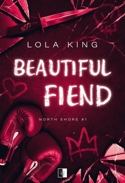 North Shore T.1 Beautiful Fiend, Lola King