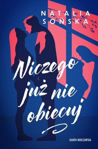 Niczego już nie obiecuj, Sońska Natalia