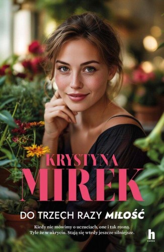 Do trzech razy miłość, Mirek Krystyna