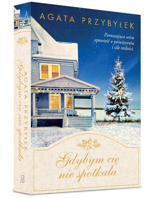Gdybym cię nie spotkała, Agata Przybyłek