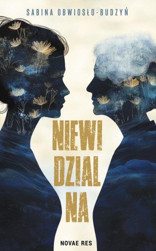 Niewidzialna, Sabina Obwiosło-Budzyń