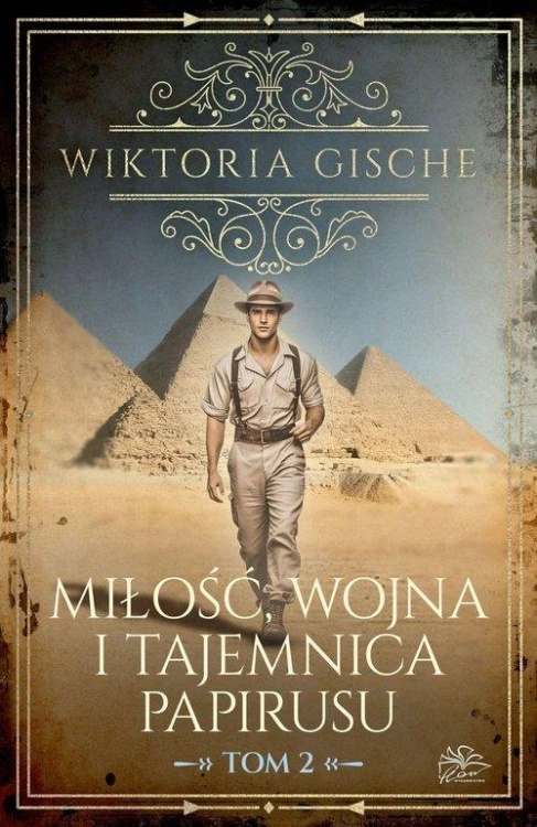 Miłość wojna i tajemnica papirusu Tom 2