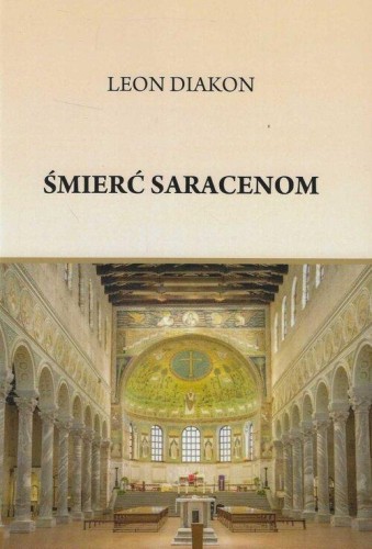 Śmierć Saracenom, Diakon Leon