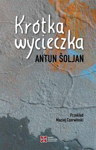 Krótka wycieczka, Soljan Antun