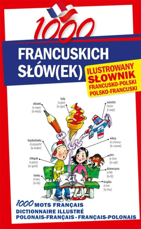 1000 francuskich słówek Ilustrowany słownik...