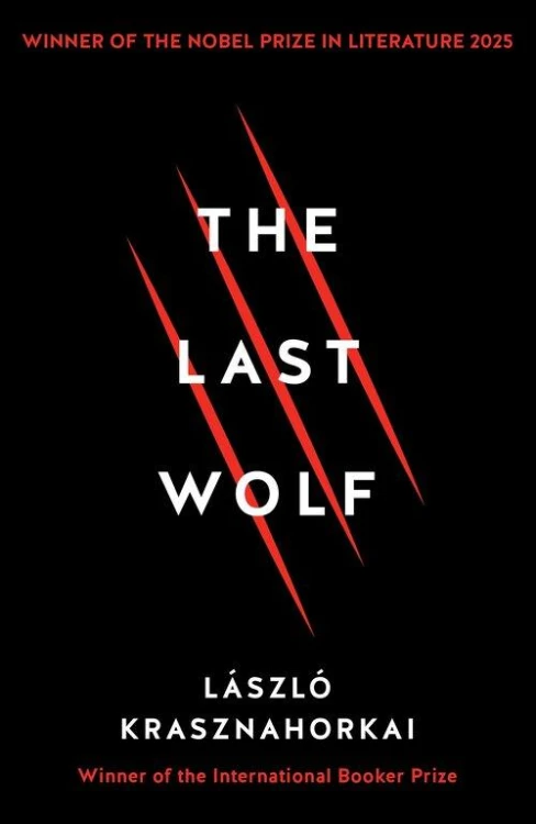 The Last Wolf & Herman, Krasznahorkai Laszlo