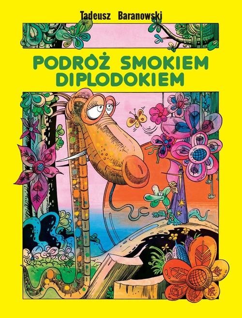 Podróż smokiem Diplodokiem, Baranowski Tadeusz
