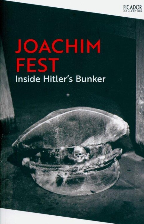Inside Hitler's Bunker, Fest Joachim