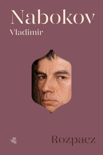 Rozpacz, Nabokov Vladimir