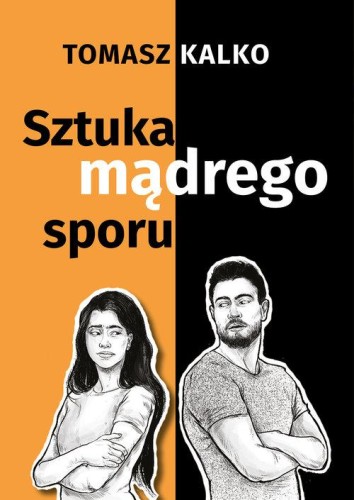 Sztuka mądrego sporu, Kalko Tomasz