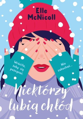 Niektórzy lubią chłód, McNicoll Elle