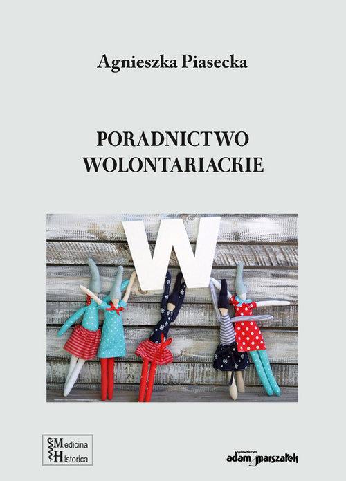 Poradnictwo wolontariackie, Piasecka Agnieszka