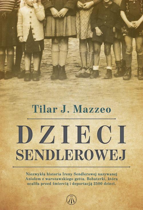Dzieci Sendlerowej, Mazzeo Tilar J.
