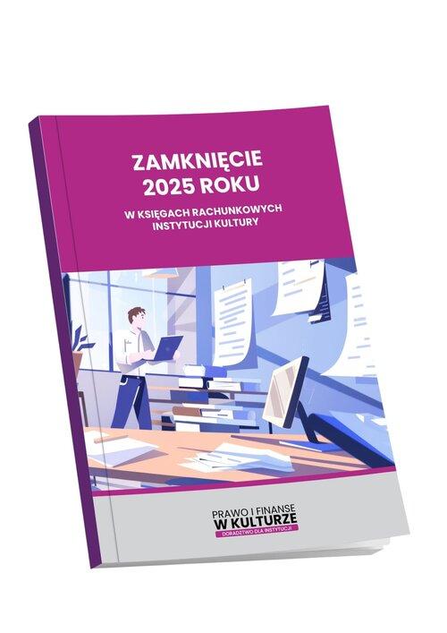 Zamknięcie 2025 roku w księgach rachunkowych...