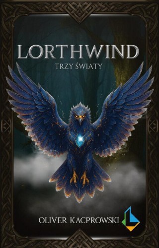 Lorthwind. Trzy światy, Kacprowski Oliver