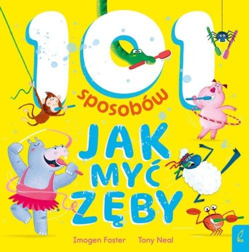 101 sposobów jak myć zęby, Foster Imogen