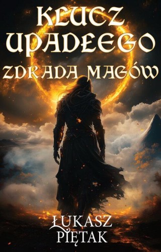 Klucz Upadłego. Zdrada magów, Piętak Łukasz