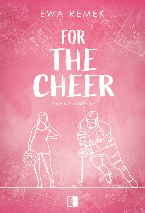 For The Cheer, Remek Ewa