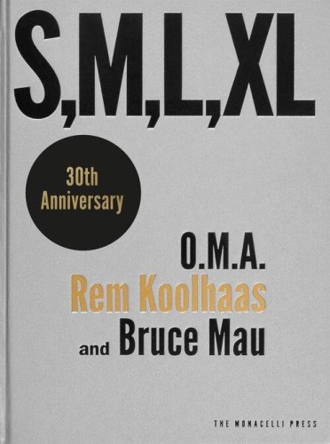 S, M, L, XL, O.M.A., Koolhaas Rem, Mau Bruce