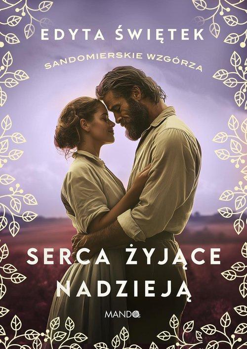 Serca żyjące nadzieją, Świętek Edyta