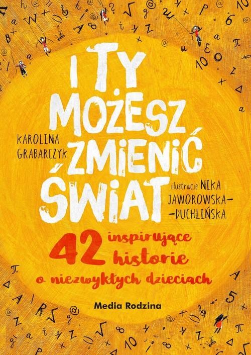 I ty możesz zmienić świat, Grabarczyk Karolina