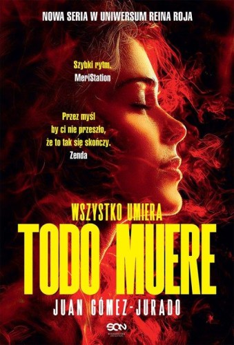 Todo Muere Wszystko umiera, Gómez-Jurado Juan