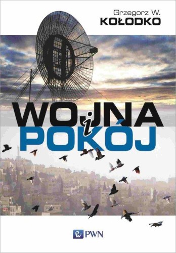 Wojna i pokój, Kołodko Grzegorz W.