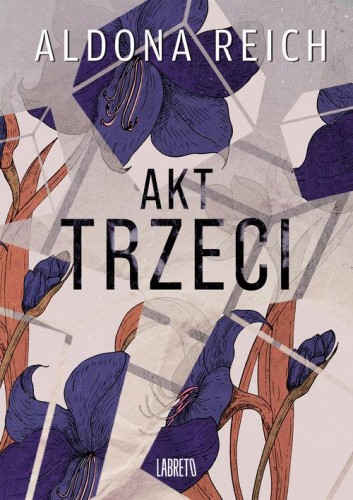 Akt trzeci, Reich Aldona