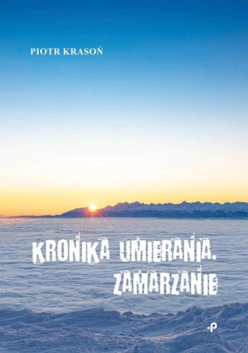 Kronika umierania Zamarzanie, Krasoń Piotr