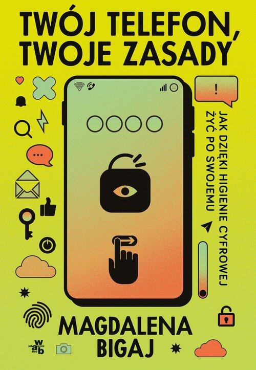 Twój telefon twoje zasady, Bigaj Magdalena
