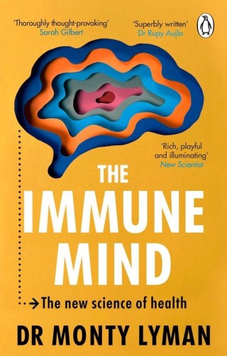 The Immune Mind, Lyman Monty
