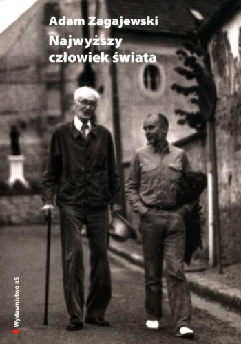 Najwyższy człowiek świata. O Józefie Czapskim