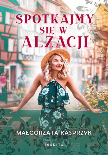 Spotkajmy się w Alzacji, Kasprzyk Małgorzata