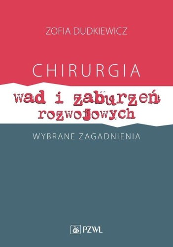 Chirurgia wad i zaburzeń rozwojowych Wybrane...