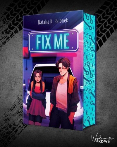 Fix Me, Palonek Natalia K.
